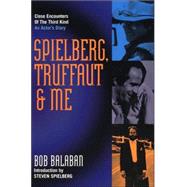 Spielberg, Truffaut & Me