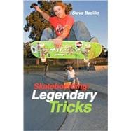 Skateboarding: Legendary Tricks