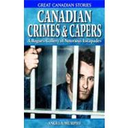 Canadian Crimes And Capers