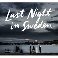 Last Night in Sweden