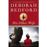 His Other Wife : A Novel