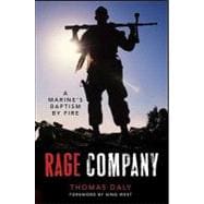 Rage Company A Marine's Baptism By Fire