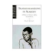 Transformations in Slavery: A History of Slavery in Africa