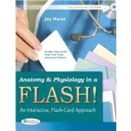 Anatomy and Physiology in a Flash!
