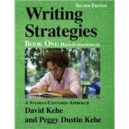 Writing Strategies, Book 1 A Student-Centered Approach