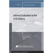 Internal Evaluation in the 21st Century New Directions for Evaluation, Number 132