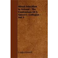 Mixed Education in Ireland: The Confessions of a Queen's Collegian