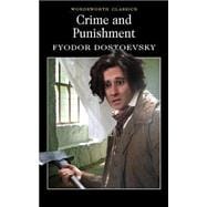 Crime and Punishment (Wordsworth Classics)