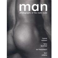 Man : Photographs of the Male Nude