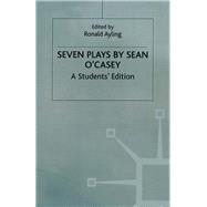 Seven Plays By Sean O'casey