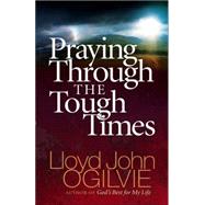 Praying Through The Tough Times