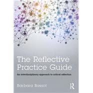 The Reflective Practice Guide: An interdisciplinary approach to critical reflection
