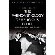 The Phenomenology of Religious Belief