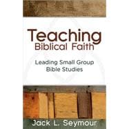 Teaching Biblical Faith