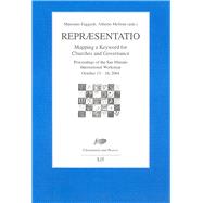 Repraesentatio Mapping a Keyword for Churches and Governance. Proceedings of the San Miniato International Workshop, October 13-16 2004