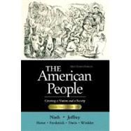 American People, Brief Edition, The: Creating a Nation and a Society, Volume II (Chapters 17-31)