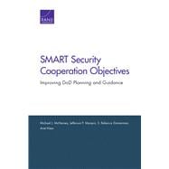 SMART Security Cooperation Objectives Improving DoD Planning and Guidance
