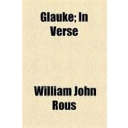Glauke: In Verse