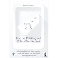 Internet Retailing and Future Perspectives
