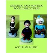 Creating and Painting Rock Caricatures