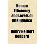 Human Efficiency and Levels of Intelligence