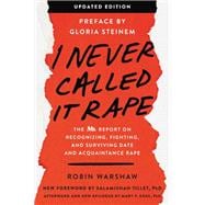 I Never Called It Rape