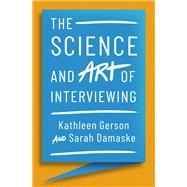 The Science and Art of Interviewing