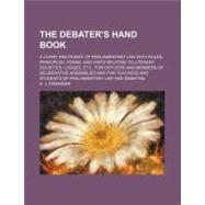 The Debater's Hand Book