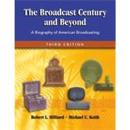 Broadcast Century and Beyond : A Biography of American Broadcasting
