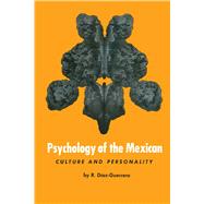 Psychology of the Mexican : Culture and Personality