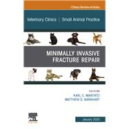 Minimally Invasive Fracture Repair, an Issue of Veterinary Clinics of North America