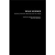 Wild Science: Reading Feminism, Medicine and the Media