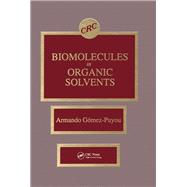 Biomolecules in Organic Solvents