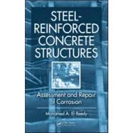 Steel-Reinforced Concrete Structures: Assessment and Repair of Corrosion