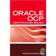 Ultimate Unofficial Oracle Ocp Certification Review Guide : Oracle Certified Professional Job Interview Questions,9781933804309