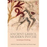 Ancient Greece, Modern Psyche: Archetypes evolving