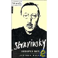 Stravinsky: Oedipus Rex
