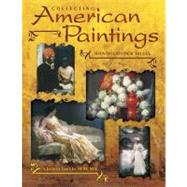 Collecting American Paintings: Identification & Value