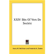 XXIV Bits Of Vers De Societe