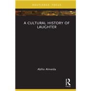 A Cultural History of Laughter