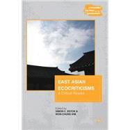East Asian Ecocriticisms A Critical Reader