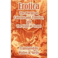 Erotica: The Poems of Catullus and Tibullus