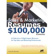 Sales and Marketing Resumes for $100,000 Careers, 3rd Edition