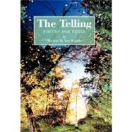 The Telling: Poetry and Prose