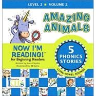 Now I'm Reading!: Amazing Animals - Volume 2