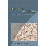 Rhumb Lines and Map Wars