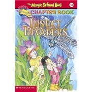 The Magic School Bus Science Chapter Book #11: Insect Invaders