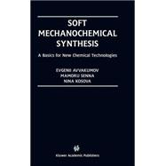 Soft Mechanochemical Synthesis