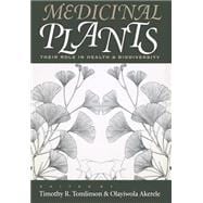 Medicinal Plants : Their Role in Health and Biodiversity