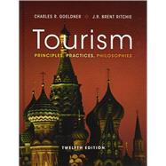 Tourism: Principles, Practices, Philosophies